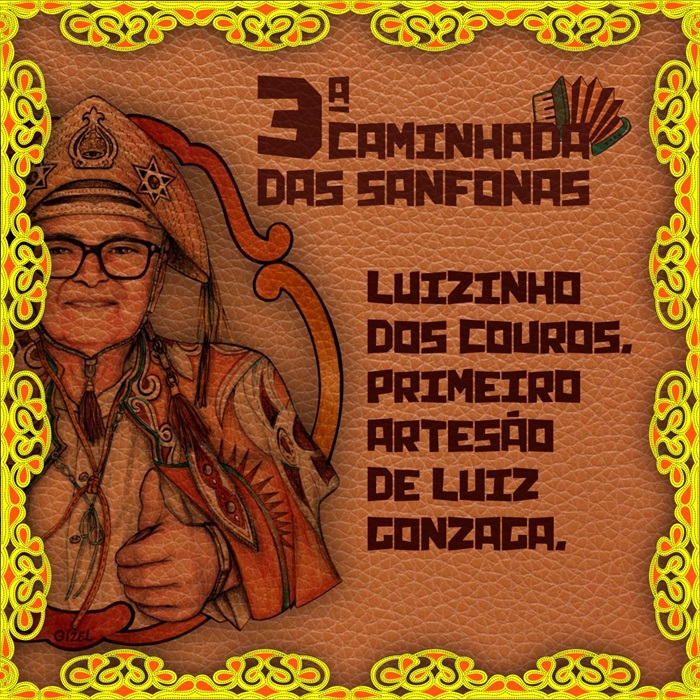 RedeGN - Artesão Luizinho dos Couros será o homenageado na III Caminhada  das Sanfonas em Exu