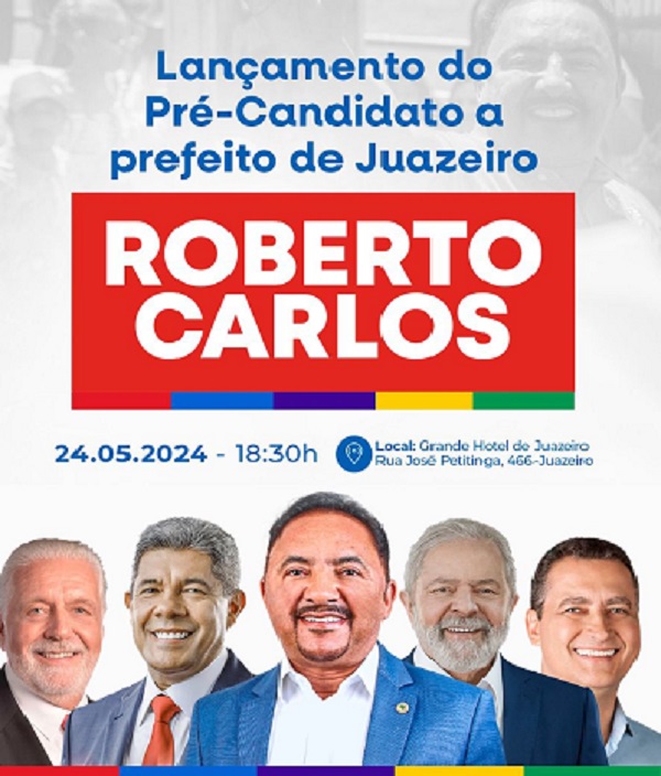 PV homologa nesta sexta (24) a pré-candidatura do deputado Roberto Carlos a prefeito de Juazeiro