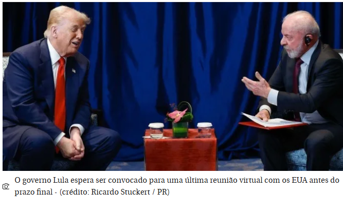 Lula diz que "não vai ter tarifaço" dos EUA; decisão final dos EUA sai na quarta