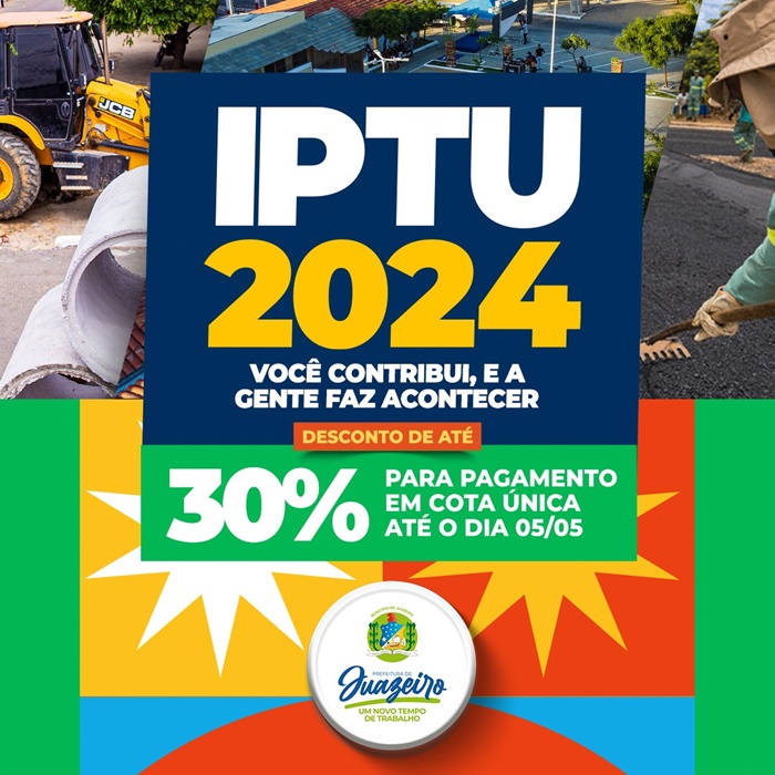 IPTU Verde: Prefeitura de Juazeiro oferece desconto de até 30% em cota única até 5 de Maio