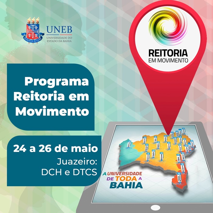 Programa itinerante avança e gestão da UNEB vai visitar Juazeiro e Senhor do Bonfim: de 24 a 28/05