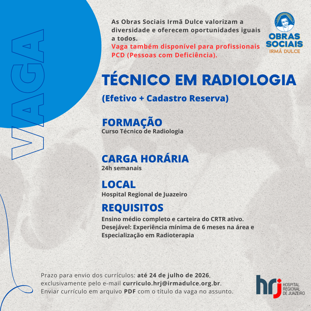 Hospital Regional de Juazeiro abre processo seletivo para contratação de técnico em radiologia
