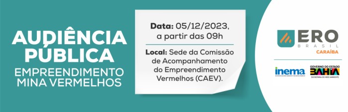 INEMA convida população para Audiência Pública referente ao Estudo de Impacto Ambiental, do empreendimento Mina Vermelhos nesta terça-feira (05/12)