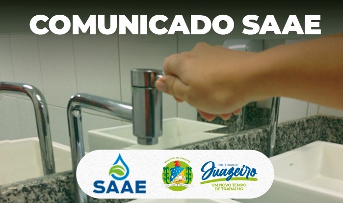 SAAE informa que vai faltar água em 4 bairros de Juazeiro na manhã desta quarta-feira (29)