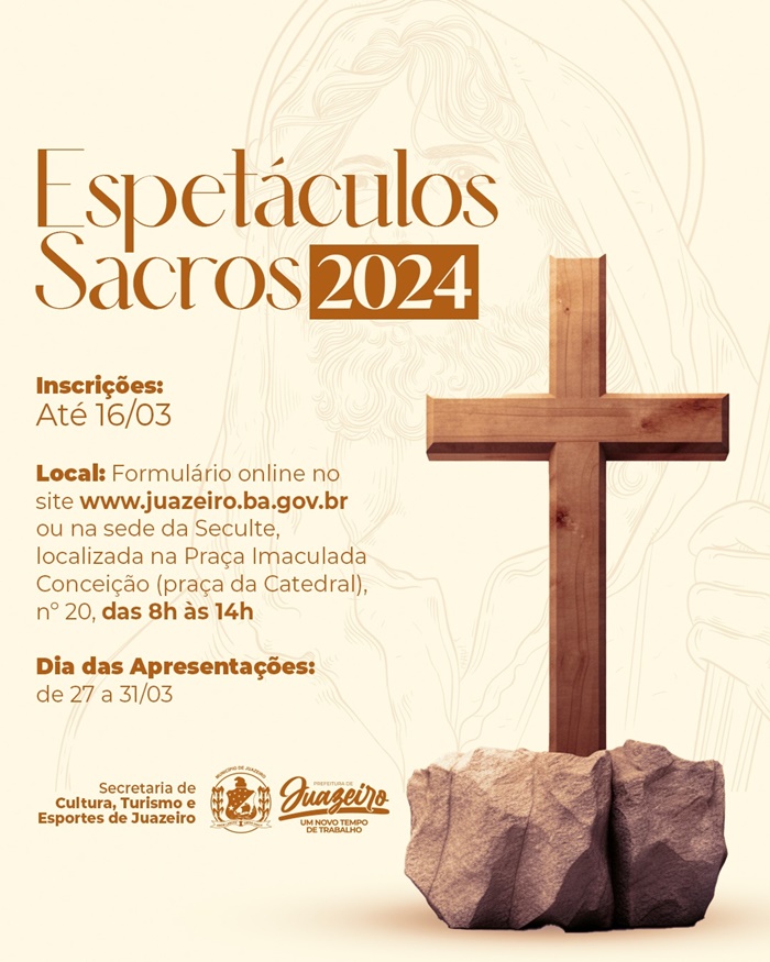 Prefeitura de Juazeiro segue com inscrições aberta para os Espetáculos Sacros 2024 