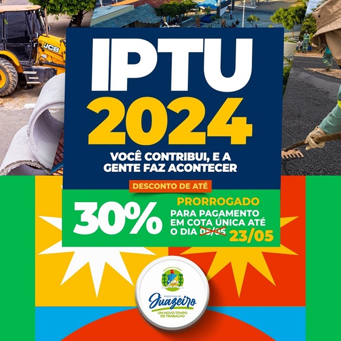 Pagamento do IPTU em Juazeiro com desconto de 30% encerra nesta quinta-feira (23)