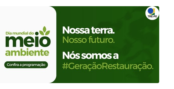 Tribunal Regional Eleitoral de Pernambuco faz programação especial para o Dia Mundial do Meio Ambiente
