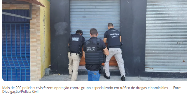  Sete homens são presos em operação contra facção suspeita de tráfico de drogas e homicídios