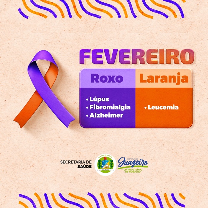 Fevereiro Roxo e Laranja: Prefeitura de Juazeiro otimiza atendimentos a pacientes com Lúpus, Fibromialgia, Alzheimer e câncer