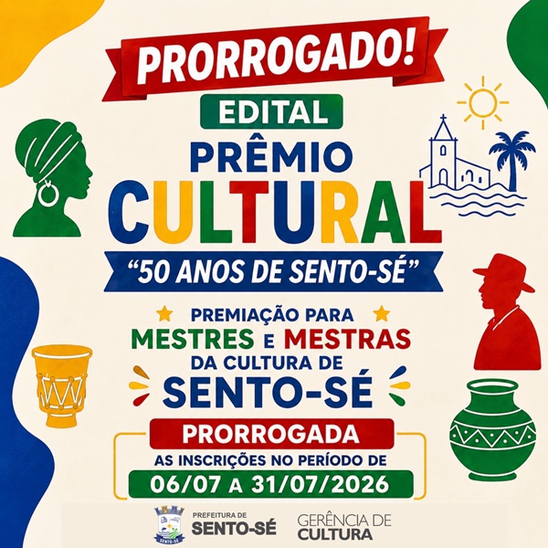Prefeitura de Sento-Sé prorroga inscrições do Prêmio Cultural "50 Anos de Sento-Sé" até 31 de julho